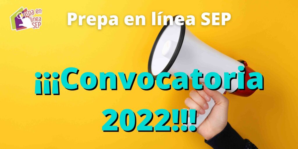 Convocatoria PREPA EN LÍNEA SEP 2022